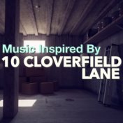 Music Inspired By '10 Cloverfield Lane'