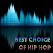 Best Choice Of Hip Hop