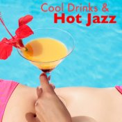 Cool Drinks & Hot Jazz