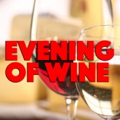 Evening Of Wine