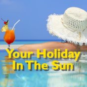 Your Holiday In The Sun