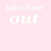 Take Time Out