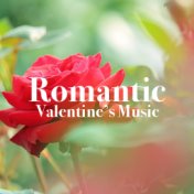 Romantic Valentine's Music