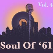 Soul Of '61, Vol. 4