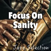 Focus On Sanity Jazz Selection