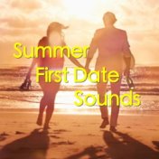 Summer First Date Sounds