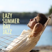 Lazy Summer Day Jazz
