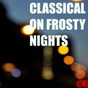Classical On Frosty Nights