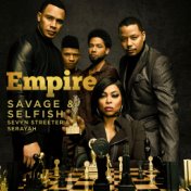 Savage & Selfish (From "Empire: Season 5")