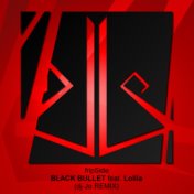 Black Bullet feat. Lollia (Short Version)