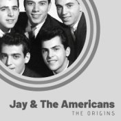 The Origins of Jay & The Americans