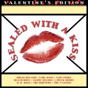 Sealed With A Kiss - Valentine's Edition