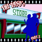 The 1950s Story - Part 2