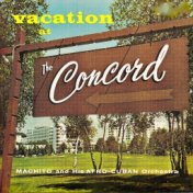 Vacation At The Concord (Remastered)