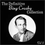 The Definitive Bing Crosby Collection - Vol 2