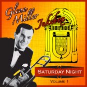 Glen Miller  Jukebox Saturday Night - Volume 1
