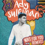 Wait For You (Remixes)