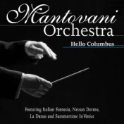 Mantovani Orchestra - Hello Columbus