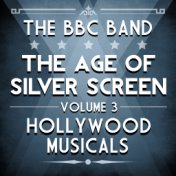 Age of Silver Screen, Vol. 3 - Hollywood Musicals