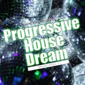 Progressive House Dream: Selection 1