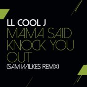 Mama Said Knock You Out (Sam Wilkes Remix)