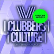 Clubbers Culture: Deep Sensation, Vol.2