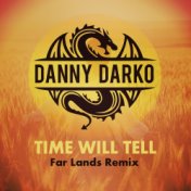 Time Will Tell (Far Lands Remix)
