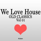 We Love House 2017 Old Classics