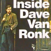 Inside Dave Van Ronk (Remastered)