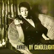 Annie By Candlelight (Remastered)