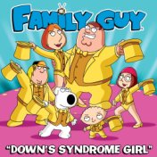 Down's Syndrome Girl (From "Family Guy")