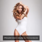 Progressive House & Tech-House