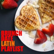 Brunch Date Latin Playlist