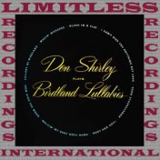 Don Shirley Plays Birdland Lullabies (HQ Remastered Version)