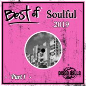 Best Of Soulful 2019, Pt. 1