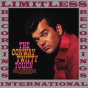 The Conway Twitty Touch (HQ Remastered Version)