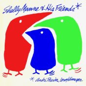 Shelly Manne And His Friends (Remastered)