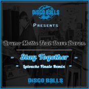 Stay Together (Latouche Finale Remix)