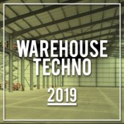 Warehouse Techno 2019