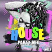 House Party Mix Vol.3