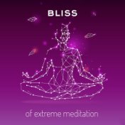 Bliss of Extreme Meditation