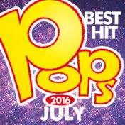 Pop Music Best Hit July 2016