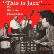 "This Is Jazz" The Historic Broadcasts, Vol. 4