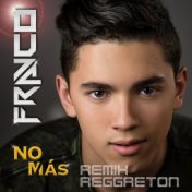 No Más (Reggaeton Remix)