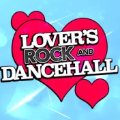 Lover's Rock and Dancehall