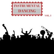 Instrumental Dancing, Vol. 1