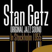 Original Jazz Sound: In Stockholm 1955
