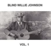 Blind Willie Johnson Remastered Collection (Vol. 1)