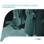 Saga Jazz: Jazz Masters of Acoustic Guitar (And Some Bluesmen Too)