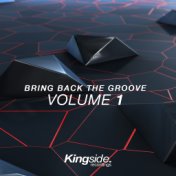 Bring Back the Groove (Volume 1)